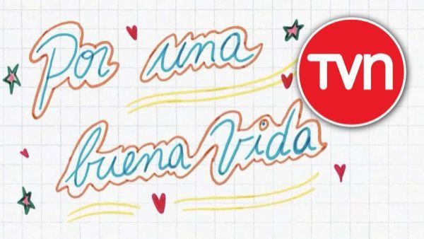 Por una Buena Vida, documental por Canal 24 Horas, TVN